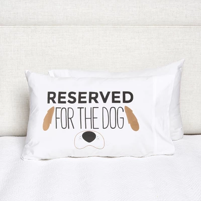 C&F Home Reserved For The Dog Pillowcase 1 C&F Home Reserved For The Dog Pillowcase