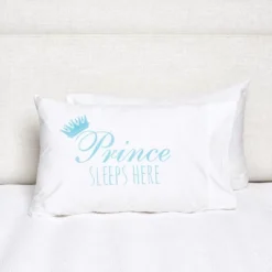 C&F Home Prince Sleeps Here Pillowcase